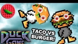 'FOOD BATTLE! BURGER DUCK VS TACO DUCK! -- Let\'s Play Duck Game (Local Versus)(Steam Workshop)'