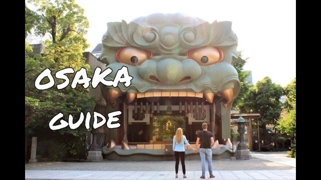 'MUST SEE in Osaka: CAT CAFE, street food paradise, Namba and the lion shrine!'