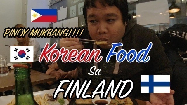 'Pinoy Mukbang Korean Food Sa Helsinki, Finland Ep 5'