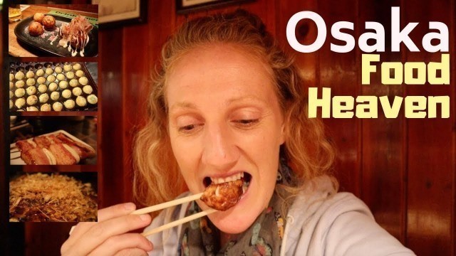 'BEST OSAKA FOOD TOUR - What To Eat in Osaka, Japan'