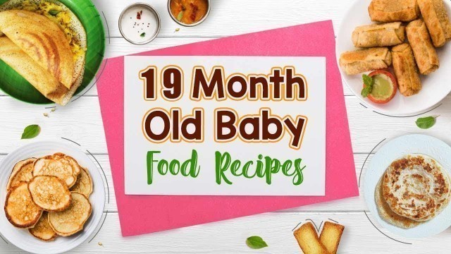 '19 Month Old Baby Food Recipes'