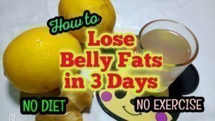 'How to lose Belly Fat in 3 days Super Fast! NO DIET-NO EXERCISE'