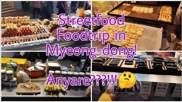 'Streetfood Foodtrip in Myeong-dong! Masarap ba talaga?!'