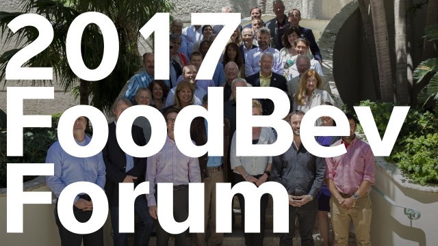 'You\'re invited to the 2017 FoodBev Forum'