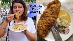 'Kolkata Street Food (Part 3) | Fish Kabiraji, Luchi & More | Golgappa Girl'