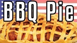 'BBQ Pie - Epic Meal Time'