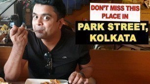 'Food Walk @ Park Street in Kolkata | Dine in experience in Hakuna Matata | Kolkata #4'