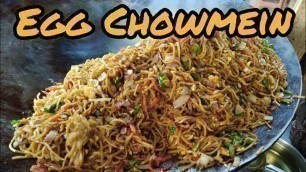 'How to Make Egg Chowmein Street Food Style | Kolkata Street Food | Egg Noodles'