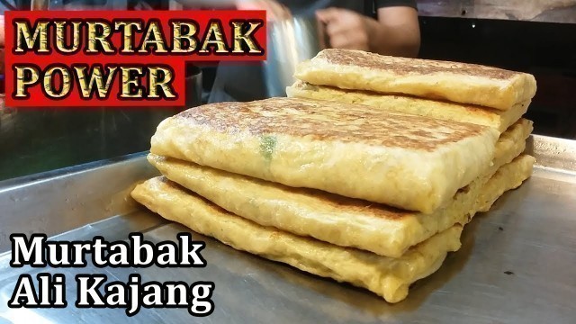 'Murtabak Power - Ali Murtabak Kajang | Malaysian Street Food | Night Market Food - Pasar Malam'