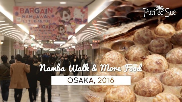 'OSAKA 2018: Namba Walk & More Food'