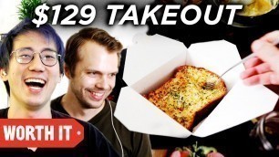 '$3 Takeout Vs. $129 Takeout'