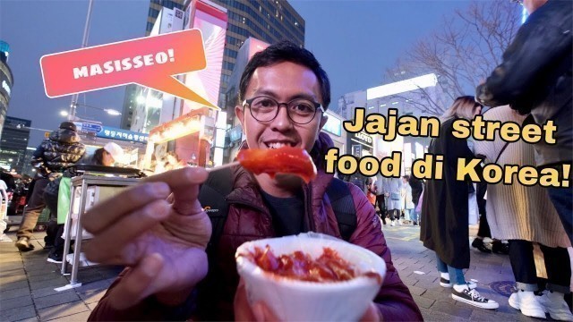 'KULINER KOREA : STREET FOOD HALAL DI  ITAEWON & MYEONGDONG'