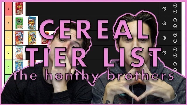 'ULTIMATE CEREAL TIER LIST - The Honthy Brothers'