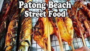 'PATONG BEACH STREET FOOD. A Thai Street Food Beach Feast in Phuket Thailand'