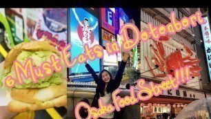 'Top 6 Places To Eat In Osaka Dotonbori (Food Street)'