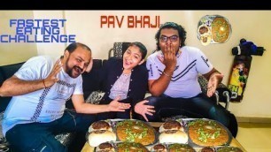 'Pav Bhaji Eating Challenge | Fastest Pav Bhaji Eating Competition | Epic Food Challenge'