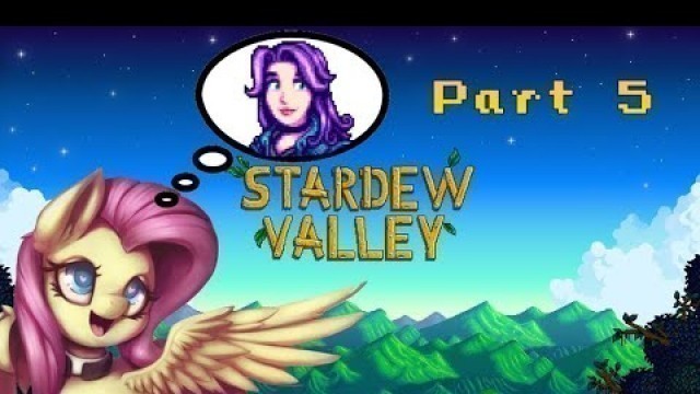 'SHE EATS QUARTZ - Stardew Valley - 5'