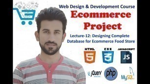 '12. Complete Ecommerce Food Store Database Design - Web Design and Development'