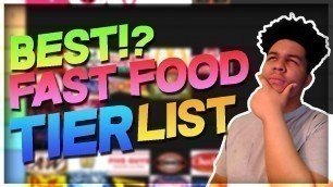 'The BEST Fast Food Tier List... (funny & accurate)'