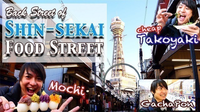 'Foods and Entertainment! Introducing Back Street of Shin-Sekai, Osaka, Japan#210'