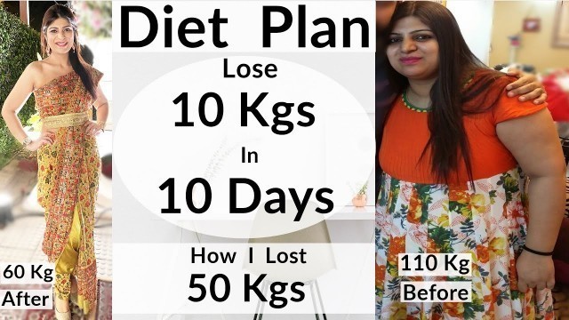 'Diet Plan To Lose Weight Fast In Hindi | Lose 10 Kgs In 10 Days'