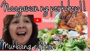 'MUKBANG || NAAGAWAN NG PORKCHOP || VLOG 22 #foodcoma #foodtripsabahay'