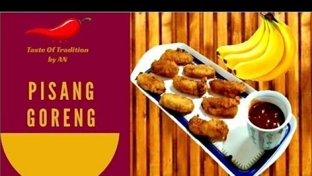 'PISANG GORENG | BANANA FRIES | வாழைப்பழ பஜ்ஜி | MALAYSIAN STREET FOOD | YUMMY AND TASTY'