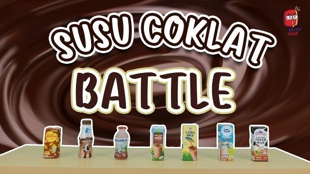 'FOOD BATTLE SUSU COKLAT! MENCARI SUSU COKLAT TERBAIK! SIAPA JUARANYA?'