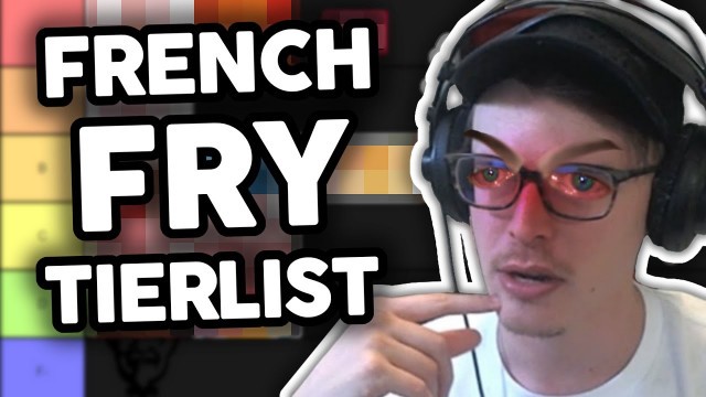 'The DEFINITIVE french fry tier list'