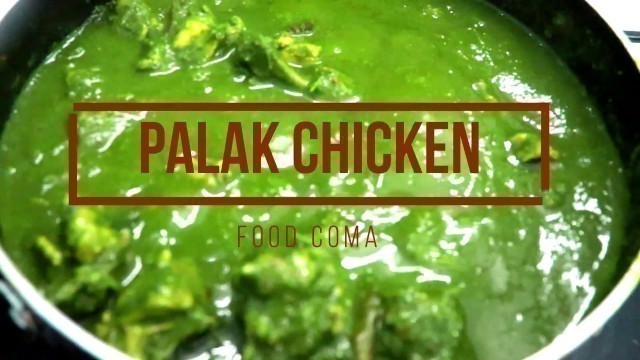 'How to make Palak Chicken /#spinach chicken recipe / #spinach curry #palakchickencurry #foodcoma'