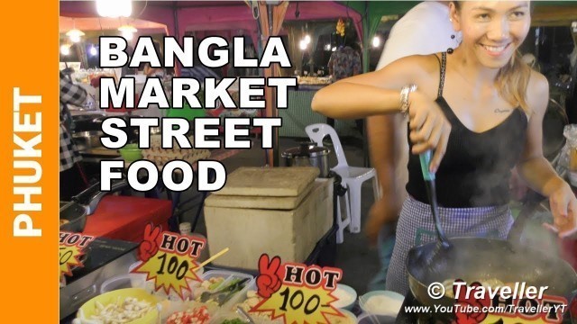 'Bangla Road Night Market at Patong Beach - Delicious Thai Street Food - Phuket Travel Video'