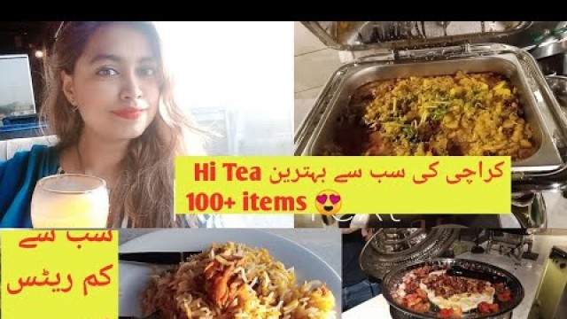 'Clock Tower The Food Bazaar Hi Tea | 100+ items | Hi Tea at clock tower | Karachi Food Street'