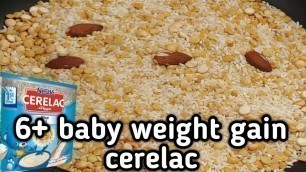 '6 plus baby weight gain cerelac at home in tamil || 6+ மாத குழந்தைக்கு கொடுக்க வேண்டிய உணவு'