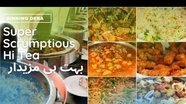 'Bohat Aala Hi Tea | Only in 700 | 35 Dishes | Dinning Dera | BBQ | Pizza | Fish | Chinese'