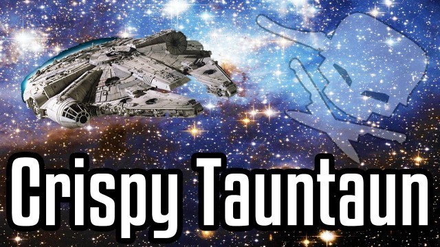 'Crispy Tauntaun - Epic Meal Time'