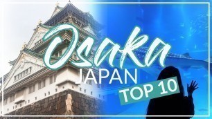 'Osaka Street Food Tour, Japan Vlog 2018 | Travel Guide 日本大阪美食'