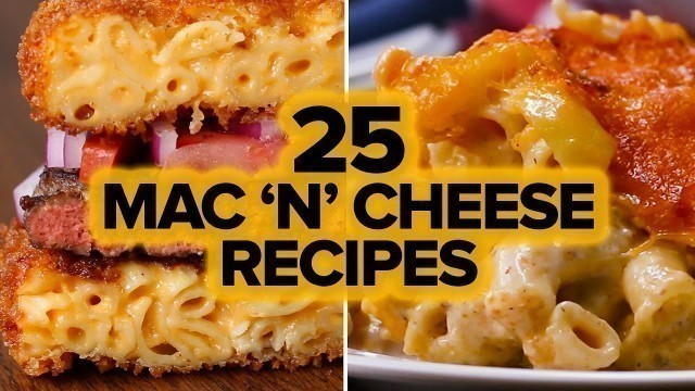 '25 Mac \'N\' Cheese Recipes'