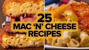 '25 Mac \'N\' Cheese Recipes'