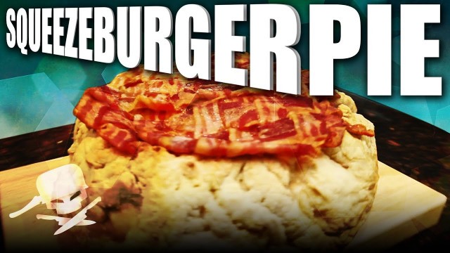 'Squeezeburger Pie - Epic Meal Time'