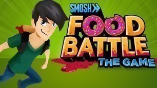 'FOOD BATTLE: THE GAME (TRAILER)'