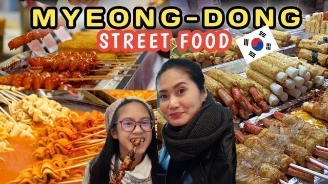 'KOREAN STREET FOOD IN MYEONGDONG + HOTEL TOUR / LINE FRIENDS'