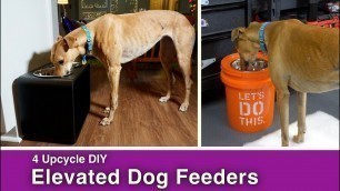 '4 Upcycle DIY Elevated Dog Feeder Bowls'