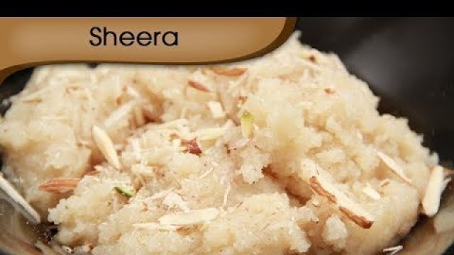 'Sheera | Rava Sheera Recipe | Sooji Ka Halwa | Suji Halwa | Indian Dessert Recipe By Ruchi Bharani'