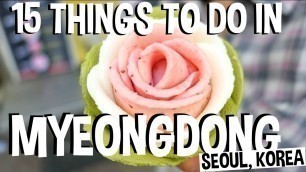 '15 Best Things to Do in Myeongdong Street [명동길거리] Seoul, South Korea Travel Guide'