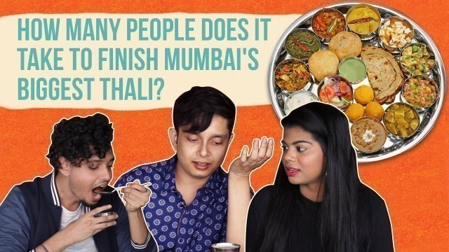 'How Many People Does It Take To Finish Mumbai\'s Biggest Thali?'