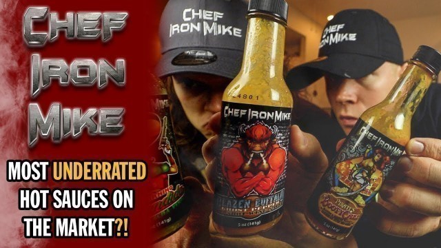 'Most Underrated Hot Sauce Brand: \'Chef Iron Mike\' | *TASTE TEST*'