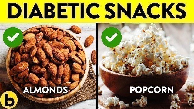 '18 Healthy Snacks If You Are A Diabetic'