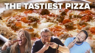 'The Tastiest Pizza I\'ve Ever Eaten'