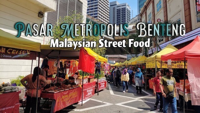 'KUALA LUMPUR | METROPOLIS MARKET | MALAYSIAN STREET FOOD |'