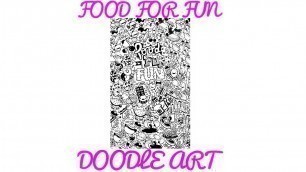 'Food for fun - doodle art'